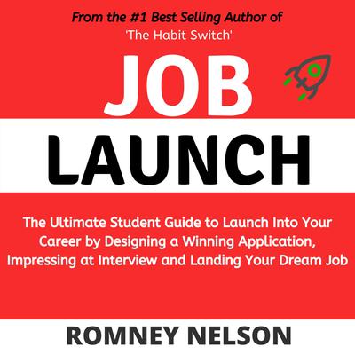 Job Launch by Romney Nelson audiobook