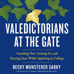 Valedictorians at the Gate by Becky Munsterer Sabky audiobook