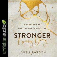 Stronger Every Day by Janell Rardon audiobook