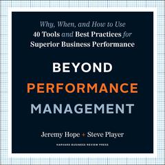 Beyond Performance Management by Jeremy Hope audiobook
