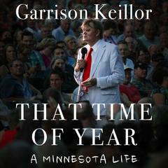 That Time of Year by Garrison Keillor audiobook