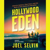 Hollywood Eden by  Joel Selvin audiobook