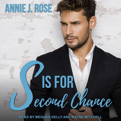 S is for Second Chance by Annie J. Rose audiobook