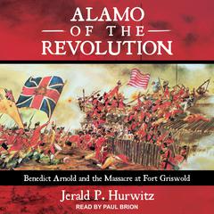 Alamo of the Revolution by Jerald P. Hurwitz audiobook