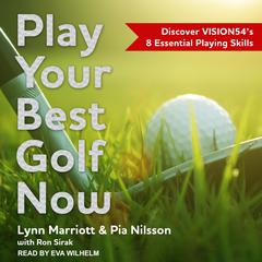 Play Your Best Golf Now by Pia Nilsson audiobook