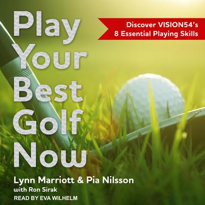 Play Your Best Golf Now by Pia Nilsson audiobook
