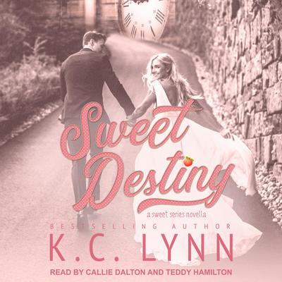 Sweet Destiny by K.C. Lynn audiobook