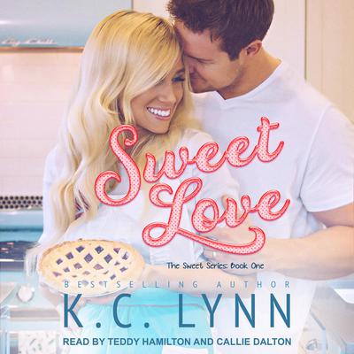 Sweet Love by K.C. Lynn audiobook