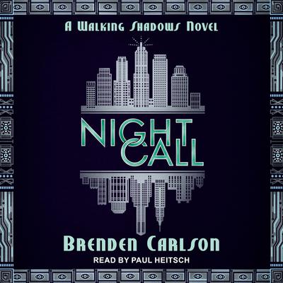 Night Call by Brenden Carlson audiobook