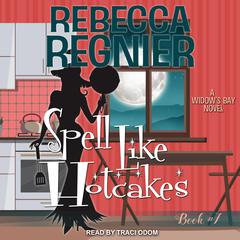 Spell Like Hotcakes by Rebecca Regnier audiobook