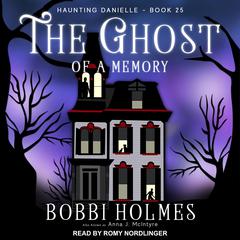 The Ghost of a Memory by Bobbi Holmes audiobook