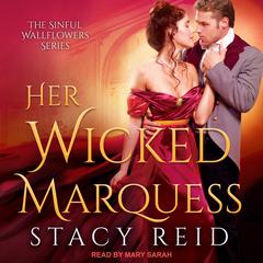 Her Wicked Marquess by Stacy Reid audiobook