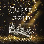 A Curse of Gold by  Annie Sullivan audiobook