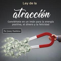 Ley de la atracción by Jenny Hashkins audiobook