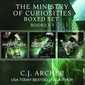 The Ministry of Curiosities Boxed Set by  C. J. Archer audiobook