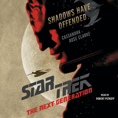 Shadows Have Offended by Cassandra Rose Clarke audiobook