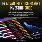 The Advanced Stock Market Investing Guide by  Neil Sharp audiobook