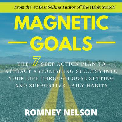 Magnetic Goals by Romney Nelson audiobook