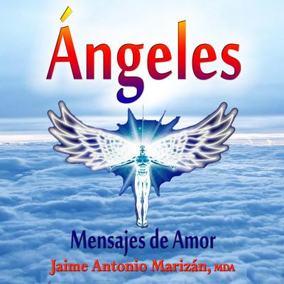 Ángeles by Jaime Antonio Marizan audiobook
