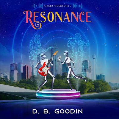 Resonance by D. B. Goodin audiobook