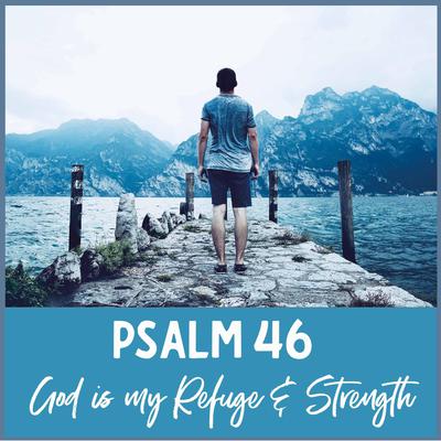Psalm 46 - God Is My Refuge and Strength by Jennifer Carter audiobook