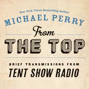 From the Top by  Michael Perry audiobook