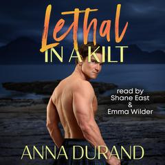 Lethal in a Kilt by Anna Durand audiobook