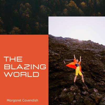 The Blazing World by Margaret Cavendish audiobook
