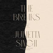 The Breaks by  Julietta Singh audiobook