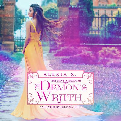 A Demon's Wrath by Alexia X. audiobook