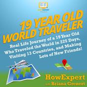 19 Year Old World Traveler by  Briana Grenert audiobook
