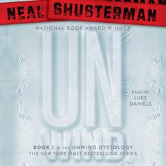 Unwind by Neal Shusterman audiobook