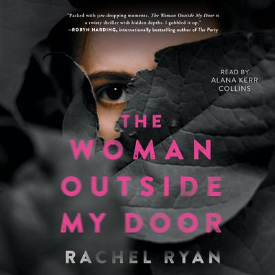 The Woman Outside My Door by Rachel Ryan audiobook