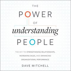 The Power of Understanding People by Dave Mitchell audiobook