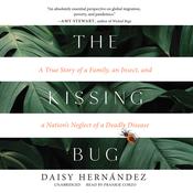 The Kissing Bug by  Daisy Hernández audiobook