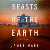 Beasts of the Earth by  James Wade audiobook