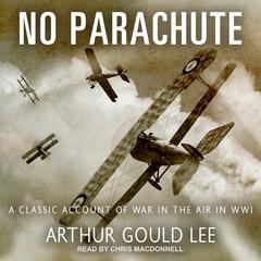 No Parachute by Arthur Gould Lee audiobook