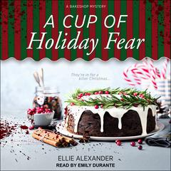 A Cup of Holiday Fear by Ellie Alexander audiobook