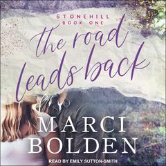 The Road Leads Back by Marci Bolden audiobook