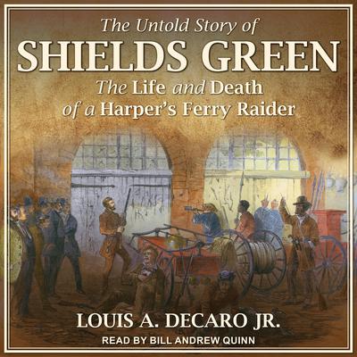 The Untold Story of Shields Green by Louis A. DeCaro audiobook