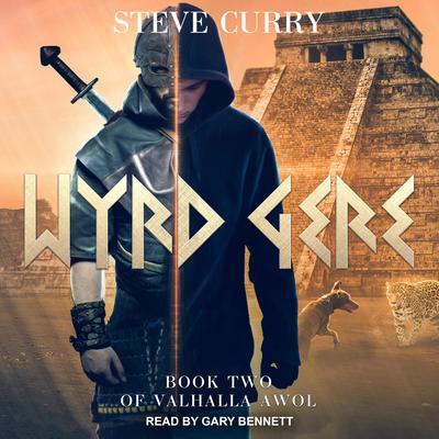 Wyrd Gere by Steve Curry audiobook