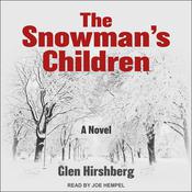 The Snowman's Children by  Glen Hirshberg audiobook