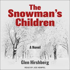 The Snowman's Children by Glen Hirshberg audiobook