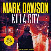 Killa City by  Mark Dawson audiobook