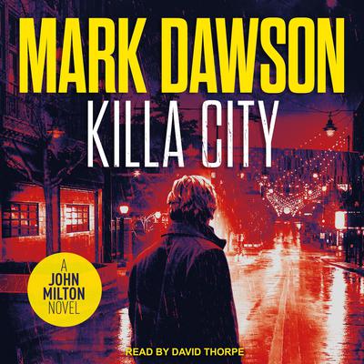 Killa City by Mark Dawson audiobook