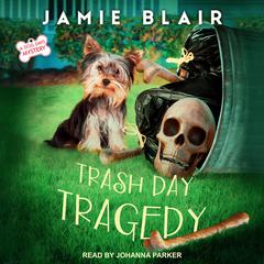 Trash Day Tragedy by Jamie Blair audiobook