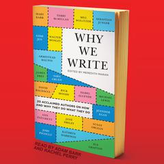 Why We Write by Meredith Maran audiobook