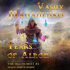 Tears of Alron by Vasily Mahanenko audiobook