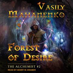 Forest of Desire by Vasily Mahanenko audiobook