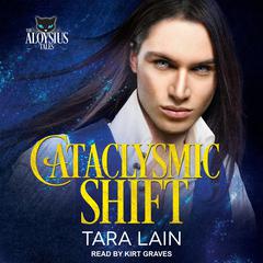 Cataclysmic Shift by Tara Lain audiobook